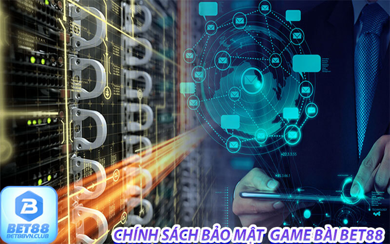 chính sách bảo mật và mật độ an toàn của bet88